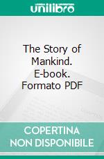 The Story of Mankind. E-book. Formato PDF ebook