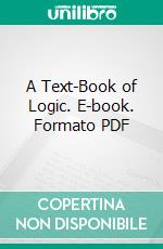 A Text-Book of Logic. E-book. Formato PDF