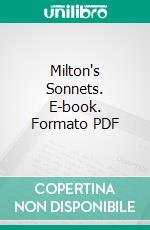 Milton's Sonnets. E-book. Formato PDF ebook di Alden Sampson