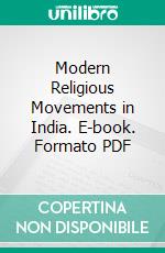 Modern Religious Movements in India. E-book. Formato PDF ebook