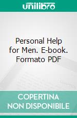 Personal Help for Men. E-book. Formato PDF ebook