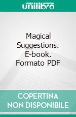 Magical Suggestions. E-book. Formato PDF ebook di Harry Latour