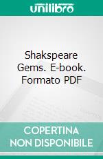 Shakspeare Gems. E-book. Formato PDF ebook