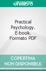 Practical Psychology. E-book. Formato PDF ebook