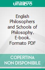 English Philosophers and Schools of Philosophy. E-book. Formato PDF ebook di James Seth