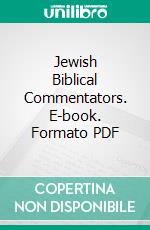 Jewish Biblical Commentators. E-book. Formato PDF