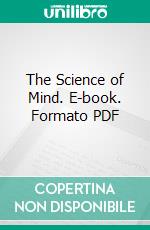 The Science of Mind. E-book. Formato PDF ebook di John Bascom