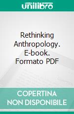 Rethinking Anthropology. E-book. Formato PDF ebook