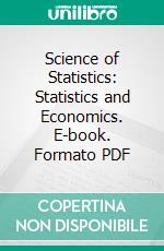 Science of Statistics: Statistics and Economics. E-book. Formato PDF