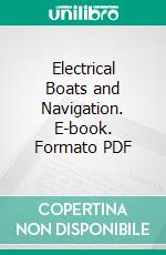 Electrical Boats and Navigation. E-book. Formato PDF ebook