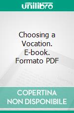 Choosing a Vocation. E-book. Formato PDF ebook