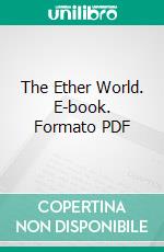 The Ether World. E-book. Formato PDF ebook