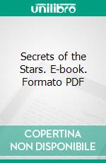 Secrets of the Stars. E-book. Formato PDF