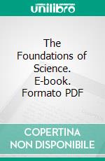 The Foundations of Science. E-book. Formato PDF ebook