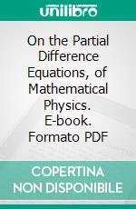 On the Partial Difference Equations, of Mathematical Physics. E-book. Formato PDF