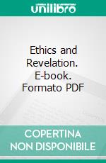 Ethics and Revelation. E-book. Formato PDF ebook