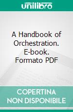 A Handbook of Orchestration. E-book. Formato PDF ebook di Florence G. Fidler