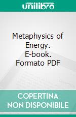 Metaphysics of Energy. E-book. Formato PDF ebook