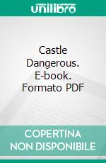 Castle Dangerous. E-book. Formato PDF ebook di Walter Scott