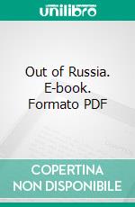 Out of Russia. E-book. Formato PDF ebook