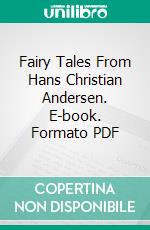 Fairy Tales From Hans Christian Andersen. E-book. Formato PDF ebook