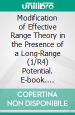 Modification of Effective Range Theory in the Presence of a Long-Range (1/R4) Potential. E-book. Formato PDF ebook