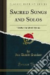 Sacred Songs and Solos: Twelve Hundred Hymns. E-book. Formato PDF ebook di Ira David Sankey