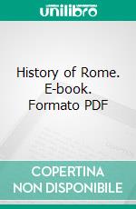 History of Rome. E-book. Formato PDF ebook