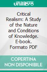 Critical Realism: A Study of the Nature and Conditions of Knowledge. E-book. Formato PDF ebook