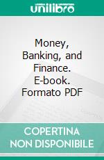 Money, Banking, and Finance. E-book. Formato PDF ebook