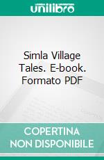 Simla Village Tales. E-book. Formato PDF ebook