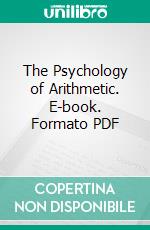 The Psychology of Arithmetic. E-book. Formato PDF