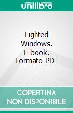 Lighted Windows. E-book. Formato PDF