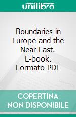 Boundaries in Europe and the Near East. E-book. Formato PDF ebook