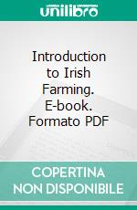 Introduction to Irish Farming. E-book. Formato PDF ebook