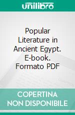 Popular Literature in Ancient Egypt. E-book. Formato PDF