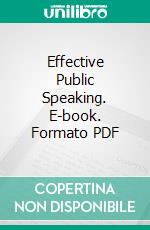 Effective Public Speaking. E-book. Formato PDF