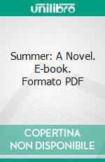 Summer: A Novel. E-book. Formato PDF ebook di Edith Wharton