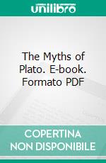 The Myths of Plato. E-book. Formato PDF ebook
