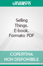 Selling Things. E-book. Formato PDF ebook