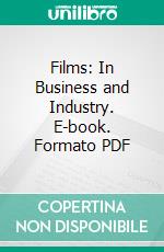 Films: In Business and Industry. E-book. Formato PDF