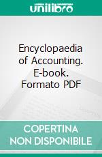 Encyclopaedia of Accounting. E-book. Formato PDF ebook di George Lisle