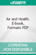 Air and Health. E-book. Formato PDF ebook di Ronald Campbell Macfie