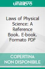 Laws of Physical Science: A Reference Book. E-book. Formato PDF ebook di Edwin F. Northrup