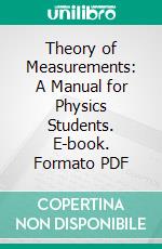 Theory of Measurements: A Manual for Physics Students. E-book. Formato PDF