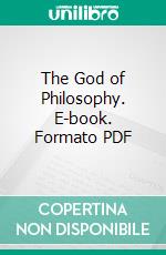 The God of Philosophy. E-book. Formato PDF