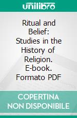 Ritual and Belief: Studies in the History of Religion. E-book. Formato PDF ebook di Edwin Sidney Hartland