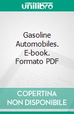 Gasoline Automobiles. E-book. Formato PDF ebook