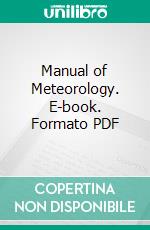 Manual of Meteorology. E-book. Formato PDF ebook