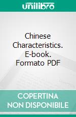 Chinese Characteristics. E-book. Formato PDF